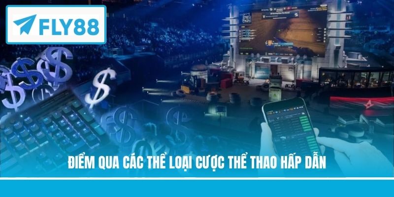 Điểm qua các thể loại cược thể thao hấp dẫn