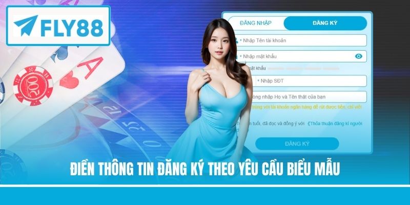 Điền thông tin đăng ký theo yêu cầu biểu mẫu