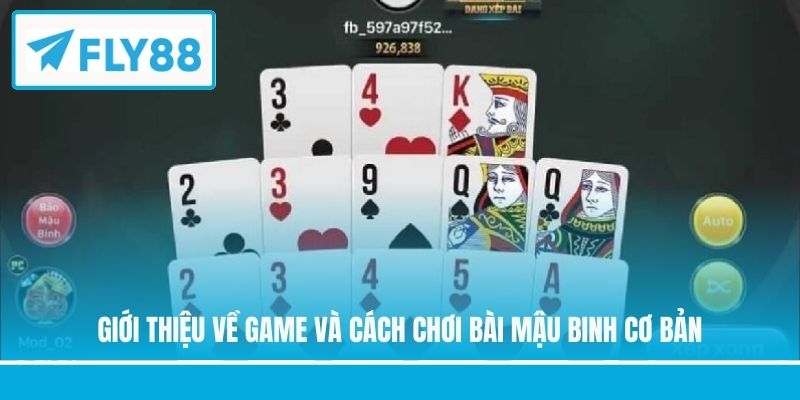 Giới thiệu về game và cách chơi bài Mậu Binh cơ bản